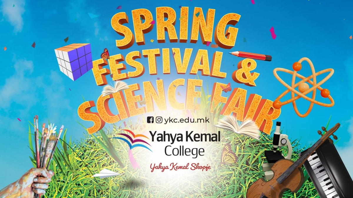 Yahya Kemal College - Skopje organized Spring Festival and Science Fair